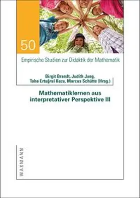 Brandt / Jung / Kuzu |  Mathematiklernen aus interpretativer Perspektive III | Buch |  Sack Fachmedien