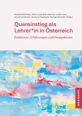 Schnider / Braunsteiner / Brunner |  Quereinstieg als Lehrer*in in Österreich | Buch |  Sack Fachmedien