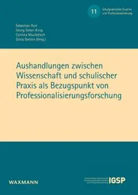 Ruin / Geber-Knop / Maulbetsch |  Aushandlungen zwischen Wissenschaft und schulischer Praxis als Bezugspunkt von Professionalisierungsforschung | Buch |  Sack Fachmedien