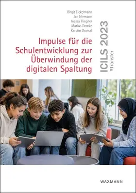 Eickelmann / Niemann / Fliegner |  ICILS 2023 #Transfer | Buch |  Sack Fachmedien