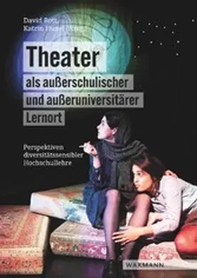 Rott / Huxel | Theater als außerschulischer und außeruniversitärer Lernort | E-Book | sack.de