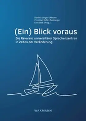 Unger-Ullmann / Hofer-Tomberger / Seidl |  (Ein) Blick voraus | eBook | Sack Fachmedien