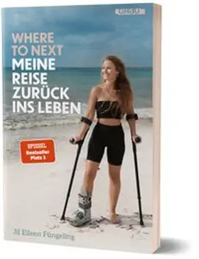 Füngeling | Where to Next. Meine Reise zurück ins Leben | Buch | 978-3-8189-0005-2 | www.sack.de
