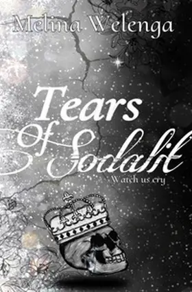 Welenga |  Broken Souls / Tears of Sodalit - Watch us cry | Buch |  Sack Fachmedien