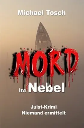 Tosch |  Mord im Nebel | Buch |  Sack Fachmedien