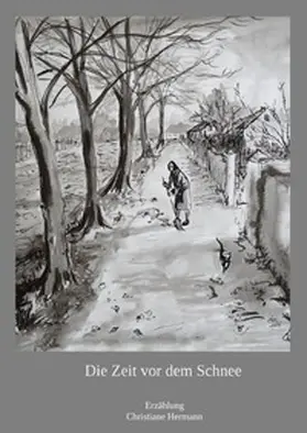 Hermann |  Die Zeit vor dem Schnee | Buch |  Sack Fachmedien