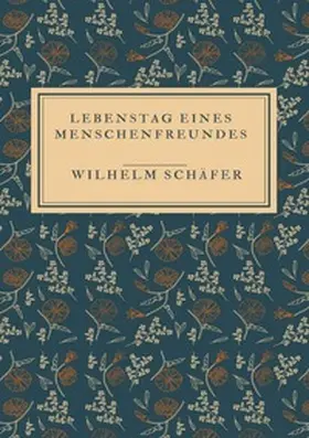 Schäfer |  Lebenstag eines Menschenfreundes | Buch |  Sack Fachmedien