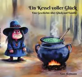 Hofmann |  Reise durch den Hexenwald / Ein Kessel voller Glück | Buch |  Sack Fachmedien