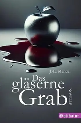 Mendel |  Das gläserne Grab | Buch |  Sack Fachmedien