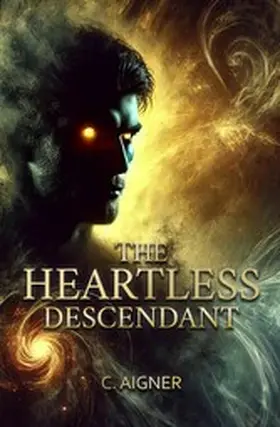 Aigner |  The Heartless Descendant | eBook | Sack Fachmedien