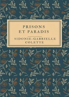Colette |  Prisons et Paradis | Buch |  Sack Fachmedien