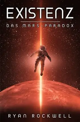 Rockwell |  Das Mars-Paradox / Existenz - Das Mars-Paradox | Buch |  Sack Fachmedien