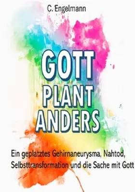 Engelmann |  Gott plant anders | Buch |  Sack Fachmedien