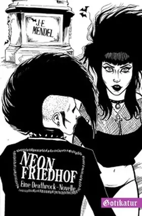 Mendel |  Neon Friedhof | Buch |  Sack Fachmedien