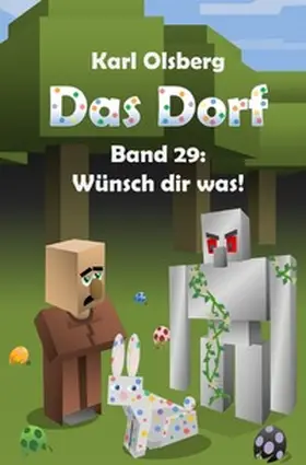 Olsberg |  Das Dorf / Das Dorf Band 29: Wünsch dir was | Buch |  Sack Fachmedien