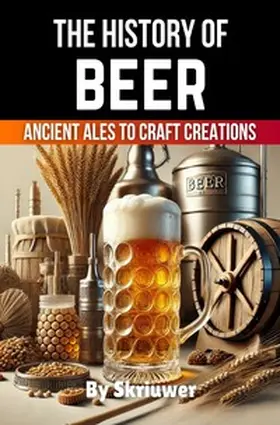 de Haan |  The History of Beer | Buch |  Sack Fachmedien