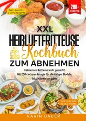 Bauer |  XXL Heißluftfritteuse Kochbuch zum Abnehmen | Buch |  Sack Fachmedien