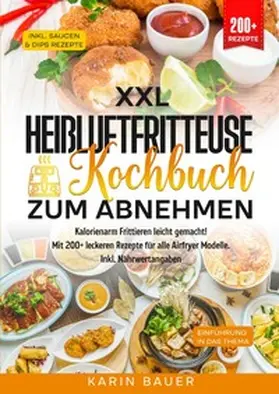 Bauer |  XXL Heißluftfritteuse Kochbuch zum Abnehmen | Buch |  Sack Fachmedien