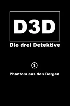 Müller |  D3D - Die drei Detektive / Phantom aus den Bergen | Buch |  Sack Fachmedien