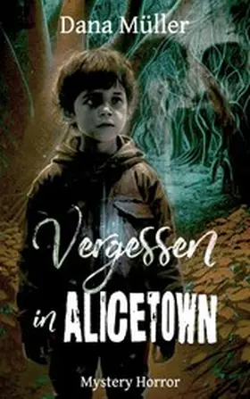 Müller |  Vergessen in Alicetown | eBook | Sack Fachmedien