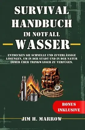 Marrow |  Survival / Survival Handbuch im Notfall: Wasser | Buch |  Sack Fachmedien