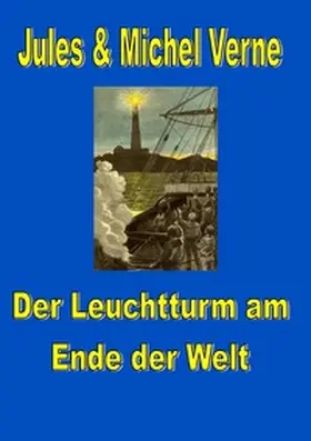 Verne / Ostwald |  Der Leuchtturm am Ende der Welt | Buch |  Sack Fachmedien