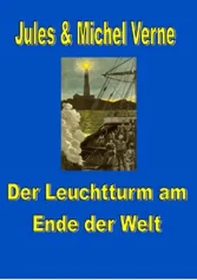 Verne / Ostwald |  Der Leuchtturm am Ende der Welt | eBook | Sack Fachmedien