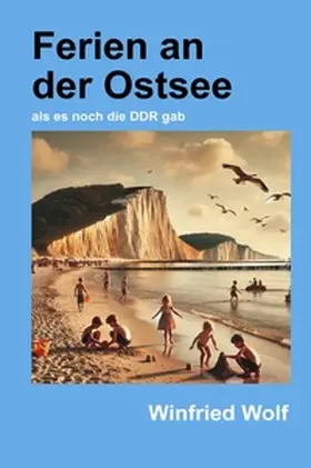 Wolf |  Ferien an der Ostsee | Buch |  Sack Fachmedien
