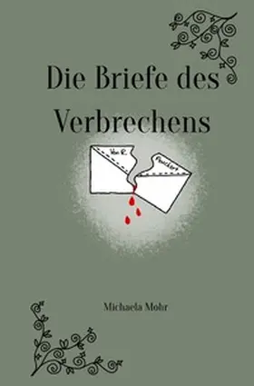 Mohr |  Die Briefe des Verbrechens | Buch |  Sack Fachmedien