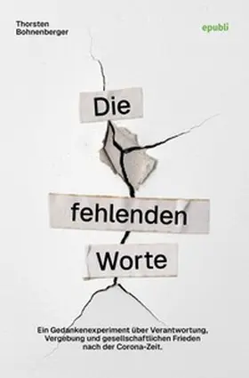 Bohnenberger |  Die fehlenden Worte | Buch |  Sack Fachmedien