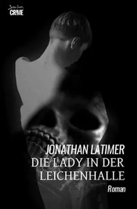Latimer |  Die Lady in der Leichenhalle | Buch |  Sack Fachmedien