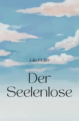 Müller |  Der Seelenlose | Buch |  Sack Fachmedien