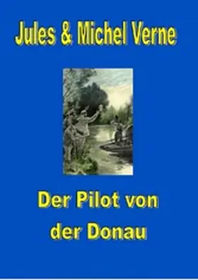 Verne / Ostwald |  Der Pilot von der Donau | eBook | Sack Fachmedien