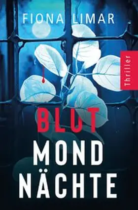 Limar |  Psychiatrie-Thriller / Blutmondnächte | Buch |  Sack Fachmedien