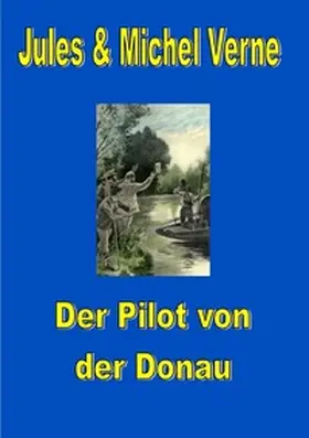 Verne / Ostwald |  Der Pilot von der Donau | Buch |  Sack Fachmedien