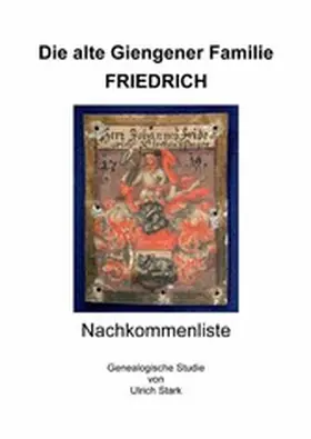 Stark |  Die alte Giengener Familie FRIEDRICH | eBook | Sack Fachmedien