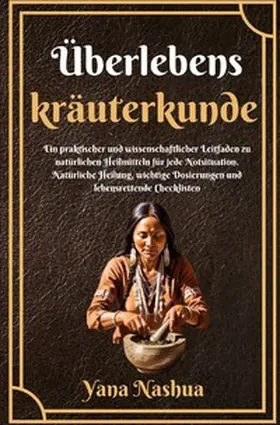 Nashua |  Native American / Überlebenskräuterkunde | Buch |  Sack Fachmedien
