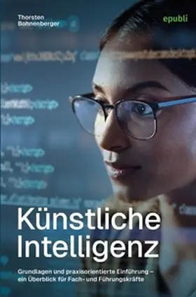 Bohnenberger |  Künstliche Intelligenz | Buch |  Sack Fachmedien
