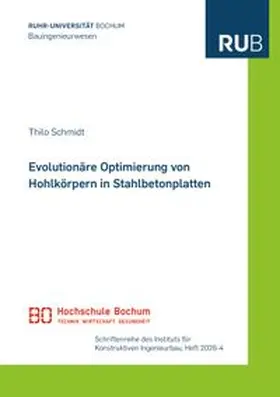 Schmidt |  Evolutionäre Optimierung von Hohlkörpern in Stahlbetonplatten | Buch |  Sack Fachmedien