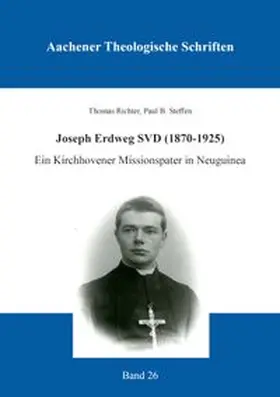 Richter / Steffen |  Joseph Erdweg SVD (1870-1925) | Buch |  Sack Fachmedien