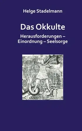 Stadelmann |  Das Okkulte | Buch |  Sack Fachmedien