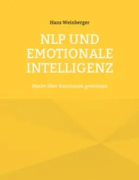 Weinberger |  NLP und Emotionale Intelligenz | Buch |  Sack Fachmedien