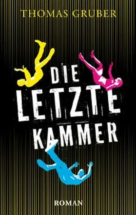 Gruber |  Die letzte Kammer | Buch |  Sack Fachmedien