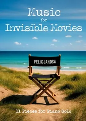 Janosa |  Music for Invisible Movies | Buch |  Sack Fachmedien