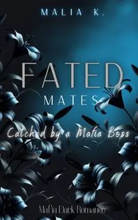 K. |  Fated Mates | Buch |  Sack Fachmedien