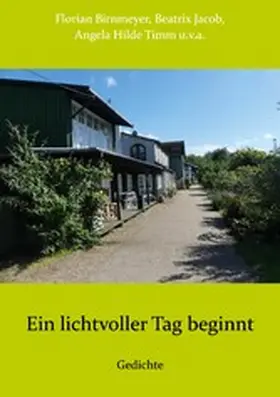 Birnmeyer / Jacob / Timm |  Ein lichtvoller Tag beginnt | eBook | Sack Fachmedien