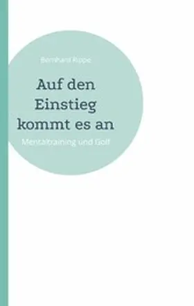 Rippe |  Auf den Einstieg kommt es an | eBook | Sack Fachmedien