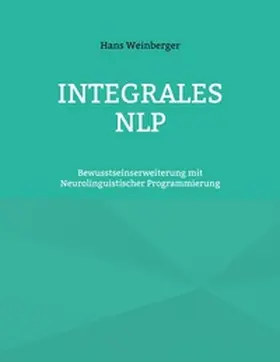 Weinberger |  Integrales NLP | Buch |  Sack Fachmedien