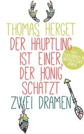 Herget |  Der Häuptling ist einer, der Honig schätzt | Buch |  Sack Fachmedien