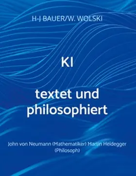 Bauer / Wolski |  KI textet und philosophiert | Buch |  Sack Fachmedien